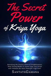 The Secret Power of Kriya Yoga